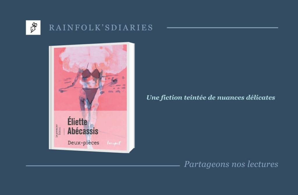 Deux-pièces, le premier bikini Eliette Abécassis Deux-pièces, le premier bikini Eliette Abécassis