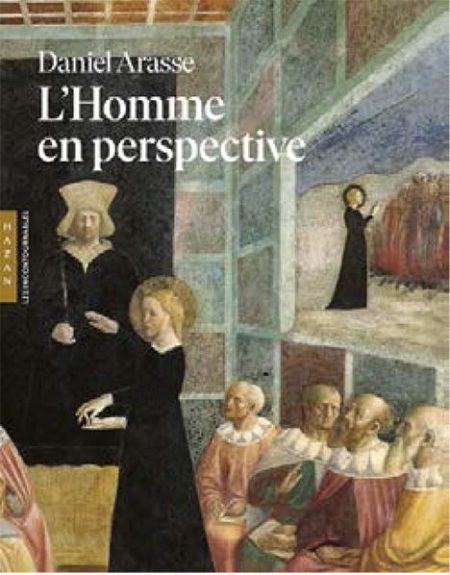 L’Homme en perspective – Daniel Arasse