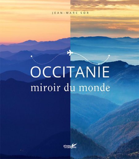 Occitanie, miroir du monde !