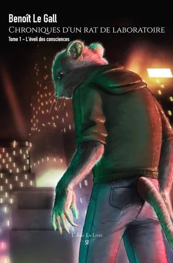 couverture livre chroniques rat laboratoire Chroniques d’un rat de laboratoire – Benoît Le Gall