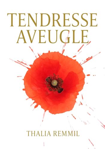 couverture livre tendresse aveugle Tendresse aveugle – Thalia Remmil