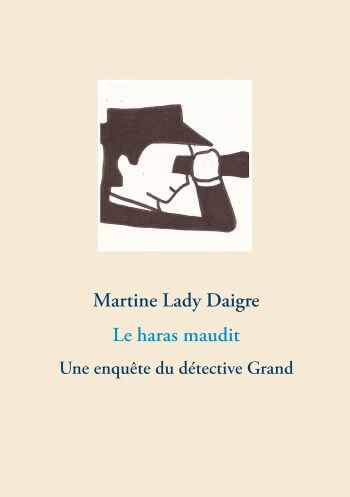 couverture livre polar equestre haras maudit Le haras maudit – Martine Lady Daigre