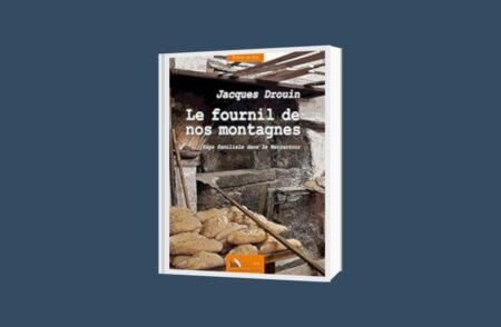Le fournil de nos montagnes : Saga familiale dans le Mercantour rainfolk-Le fournil de nos montagnes