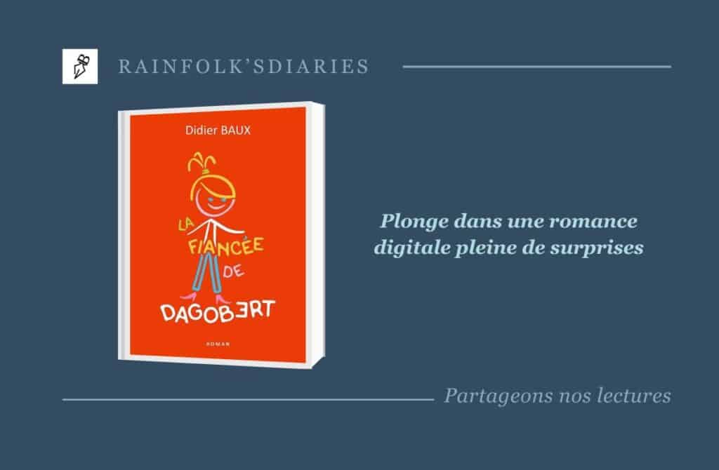 La Fiancée de Dagobert plonge les lecteurs dans l’univers surprenant des rencontres en ligne - Ma rencontre littéraire avec La Fiancée de Dagobert