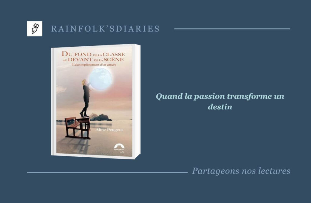 Du fond de la classe au devant de la scène : un livre inspirant Aline Peugeot : du fond de classe à la scène