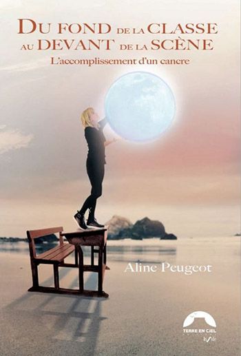 couverture livre fond classe devant scène aline peugeot Aline Peugeot : du fond de la classe au devant de la scène