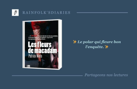 Les Fleurs de Macadam de Patrick Nieto : Critique et Analyse d’un Roman Noir Les fleurs de macadam de Patrick Nieto