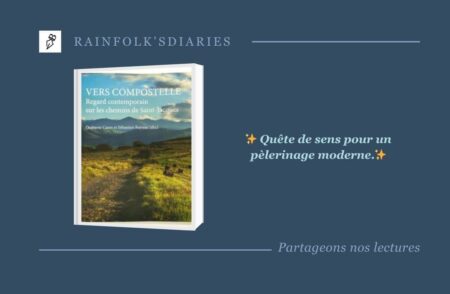 🚶 Vers Compostelle : Regard Contemporain & Conseils Modernes pour le Pèlerinage
