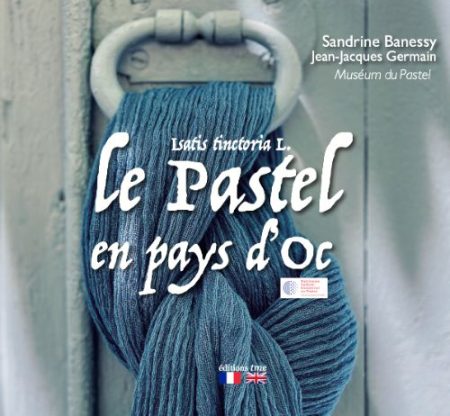 Pastel en Pays d’Oc, un livre pour voyager au pays du bleu