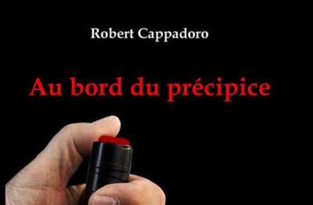 Robert Cappadoro – Au bord du précipice Robert Cappadoro - Au bord du précipice