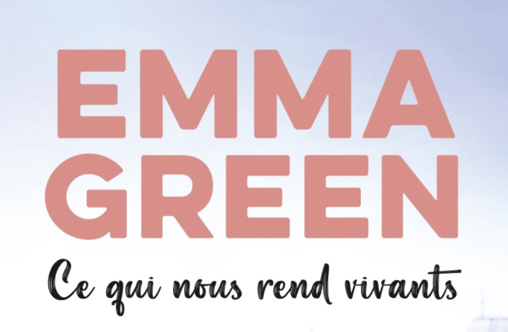 Emma Green – Ce qui nous rend vivants emma green ce qui nous rend vivants rainfolk diaries