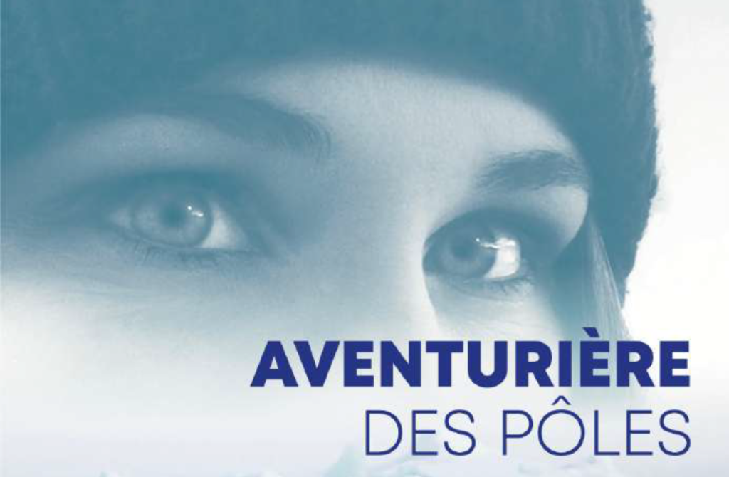 Laura Jourdan – Aventurière des Pôles