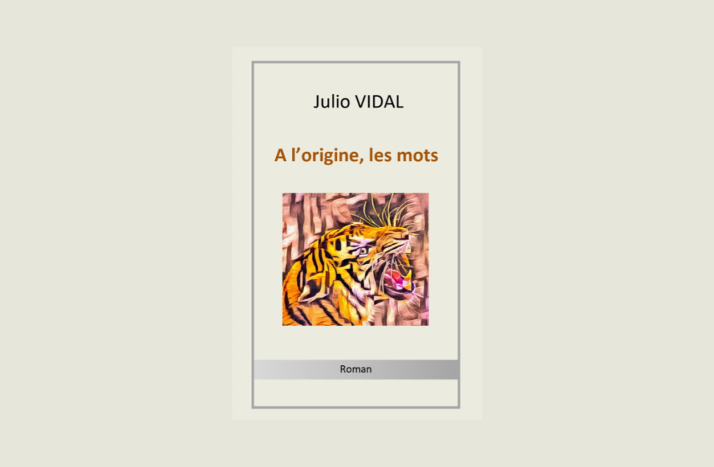 Julio Vidal – À l’origine, les mots À l'origine, les mots - couverture de l'article du blog rainfolk's Diaries