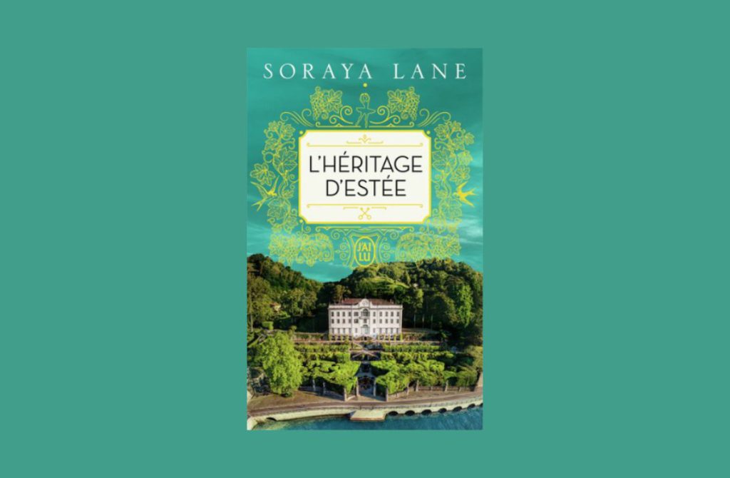 Soraya Lane- L’Héritage d’Estée