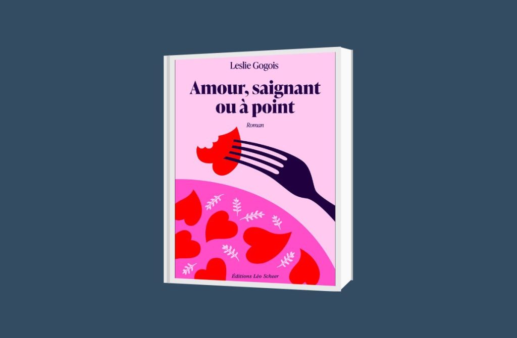 Leslie Gogois – Amour, saignant ou à point rainfolk-Leslie Gogois-Amour, saignant ou à point