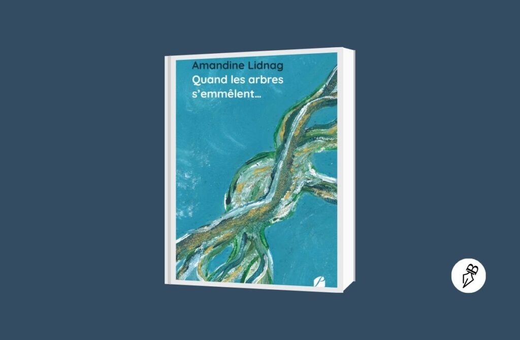 Amandine Lidnag-Quand les arbres s’emmêlent… rainfolk-Amandine Lidnag-Quand les arbres s’emmêlent…