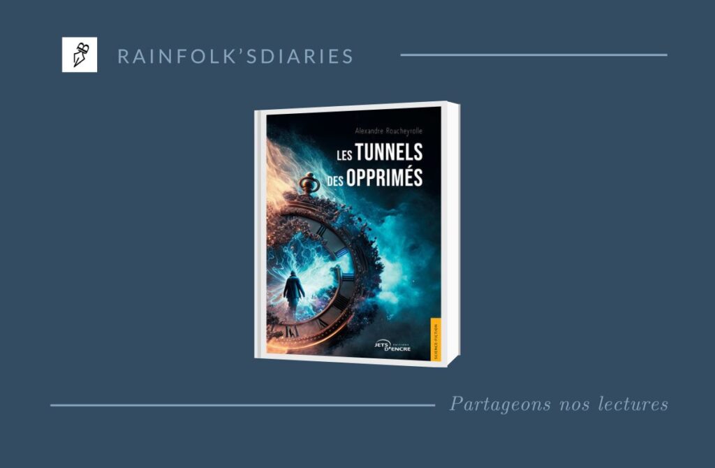 Alexandre Roucheyrolle – Les tunnels des opprimés rainfolk-alexandre-roucheyrolle