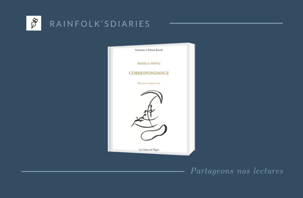 Bahie et Papou, Correspondance rainfolk-bahie-papou-correspondance