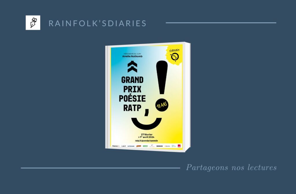 Le palmarès de la 10e édition du Grand Prix Poésie RATP Un souffle poétique dans le métro parisien avec les lauréats de la 10e Édition du Grand Prix Poésie RATP.