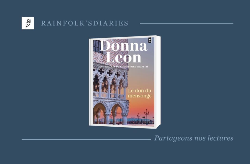 Le Don du mensonge : plongez dans une Venise envoûtante avec le commissaire Brunetti, entre secrets et trahison !