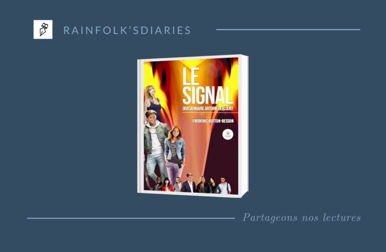 Le Signal – Divisionnaire Antoine Delcourt- Frédéric Botton-Besson Le Signal : Plongez dans un Paris ténébreux où un tueur méthodique défie le divisionnaire Delcourt. Un thriller captivant signé Botton-Besson !