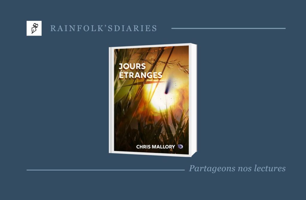Jours étranges : Une Nouvelle de Science-Fiction de Chris Mallory rainfolk-jours-etranges
