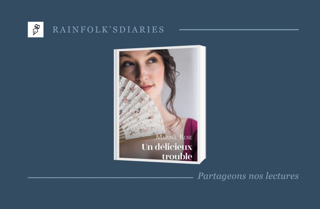 Un délicieux trouble – Marina Rose rainfolk-un-delicieux-trouble-marina-rose
