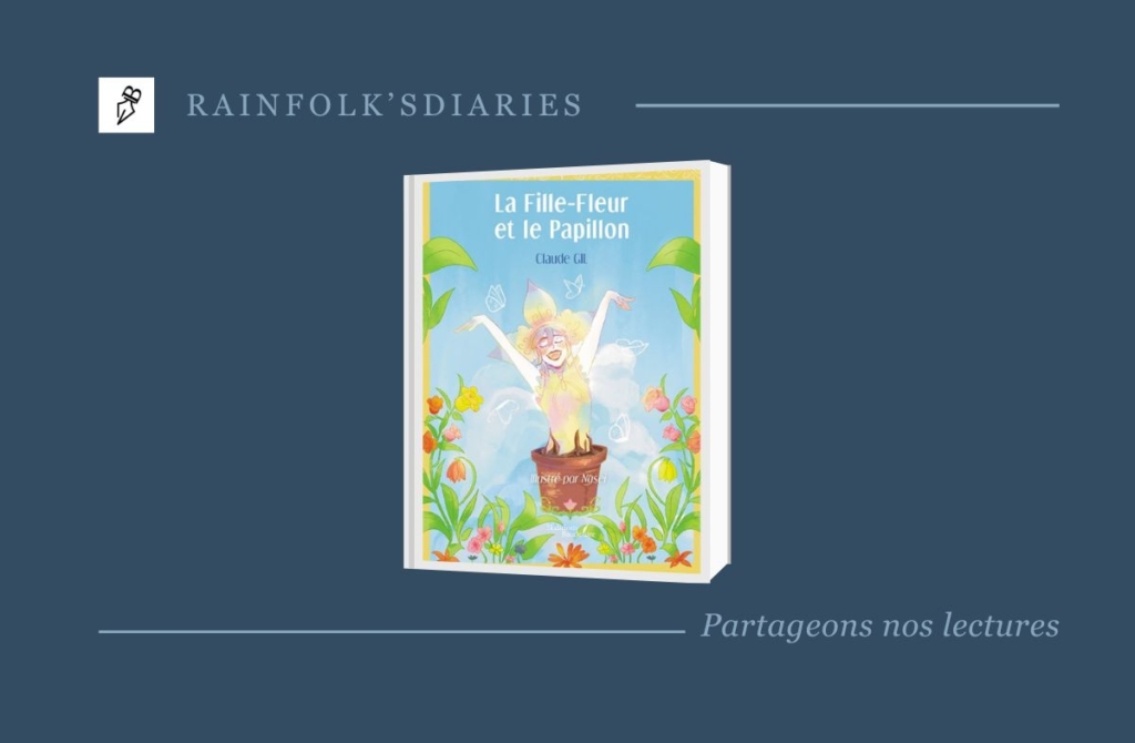 La Fille-Fleur et le Papillon – Claude GIL rainfolk-la-fille-fleur-et-le-papillon-gil-claude
