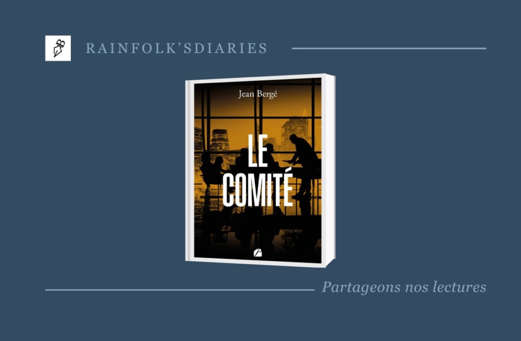 Les Ombres de l’Espionnage : Un Plongeon dans « Le Comité » de Jean Bergé Découvrez Le Comité, un roman palpitant où espionnage, complots et actions s'entremêlent dans un récit intense.