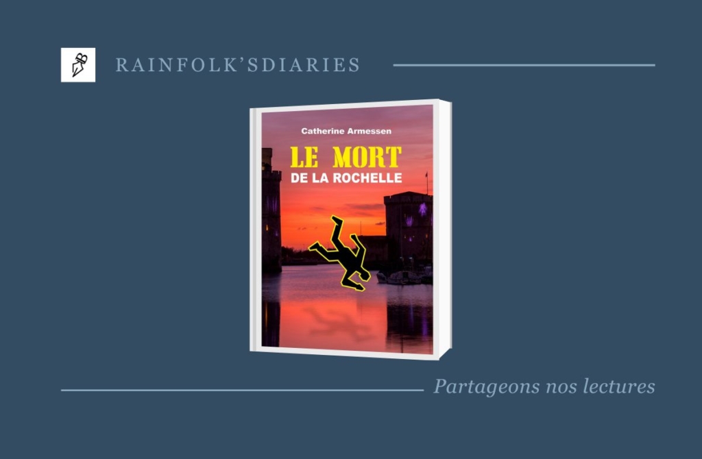 « Le Mort de La Rochelle » : Un Polar Palpitant au Cœur de l’Île de Ré Découvrez Le Mort de La Rochelle, un polar à ne pas manquer, où suspense et émotions vous tiendront en haleine.
