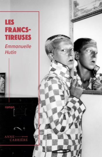 Les Francs-tireuses : Deux héroïnes de l'ombre mises en lumière Les Francs-tireuses : Deux héroïnes de l'ombre mises en lumière