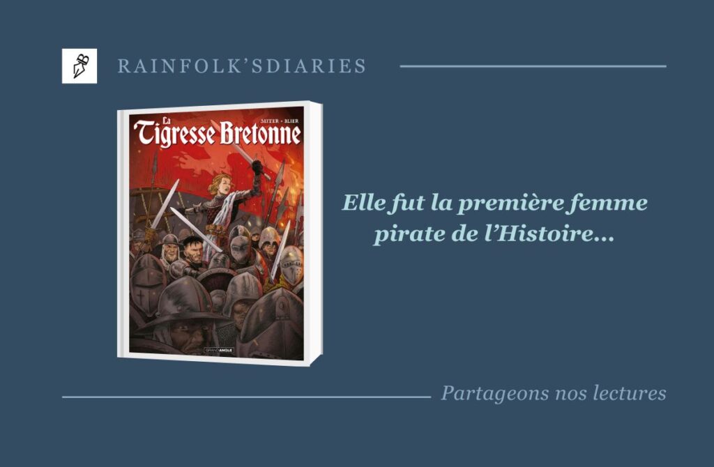 La Tigresse Bretonne : Plongez dans la quête vengeresse de Jeanne de Belleville, héroïne légendaire devenue pirate !