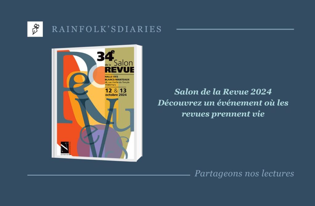 34e Salon de la Revue : Trois jours de rencontres et de débats Salon de la Revue 2024 : Un Rendez-vous Incontournable de la Culture Intellectuelle