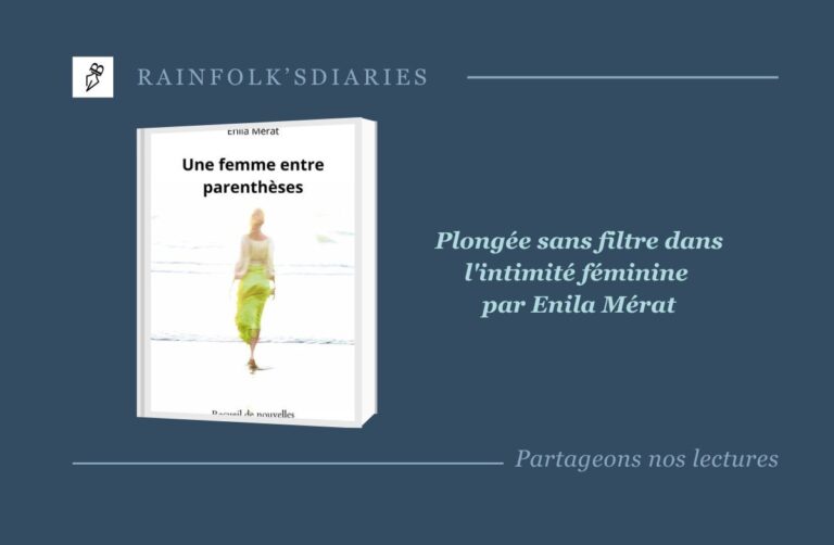 Une femme entre parenthèses : Plongée sans filtre dans l’intimité féminine par Enila Mérat Une femme entre parenthèses : Enila Mérat révèle son histoire avec sincérité. Découvrez ce recueil captivant et touchant !