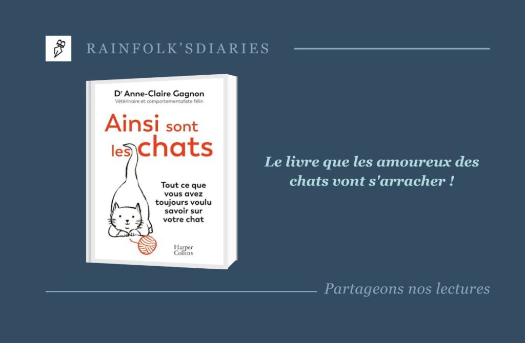 Ainsi sont les chats : Découvrez le Livre qui Décrypte l’Univers Mystérieux des Félins Ainsi sont les chats d'Anne-Claire Gagnon vous révèle enfin les mystères du comportement de votre félin !