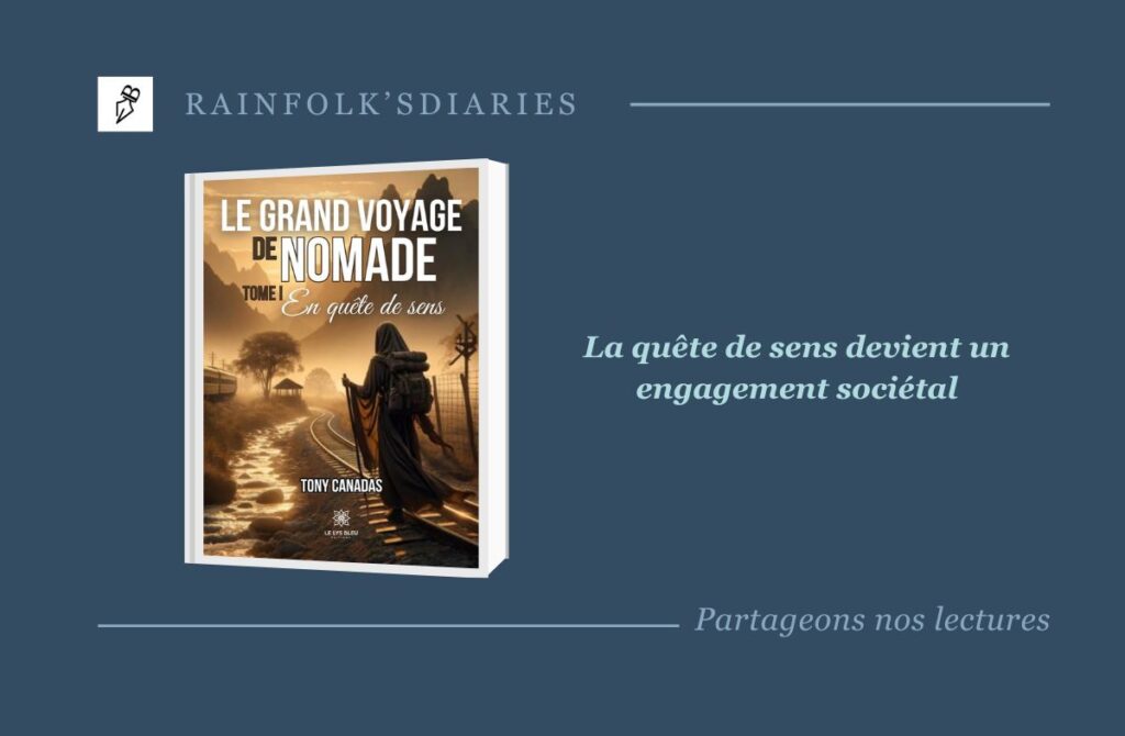 Le Grand Voyage de Nomade, une quête de sens face à la surconsommation Alors que les enjeux de surconsommation et de transition écologique occupent de plus en plus les discussions publiques, une œuvre de fiction se démarque par son approche unique de ces thématiques : Le Grand Voyage de Nomade de Tony Canadas. Ce premier tome, intitulé En quête de sens, ne se contente pas de divertir : il propose une réflexion profonde sur les choix de société qui façonnent notre quotidien.