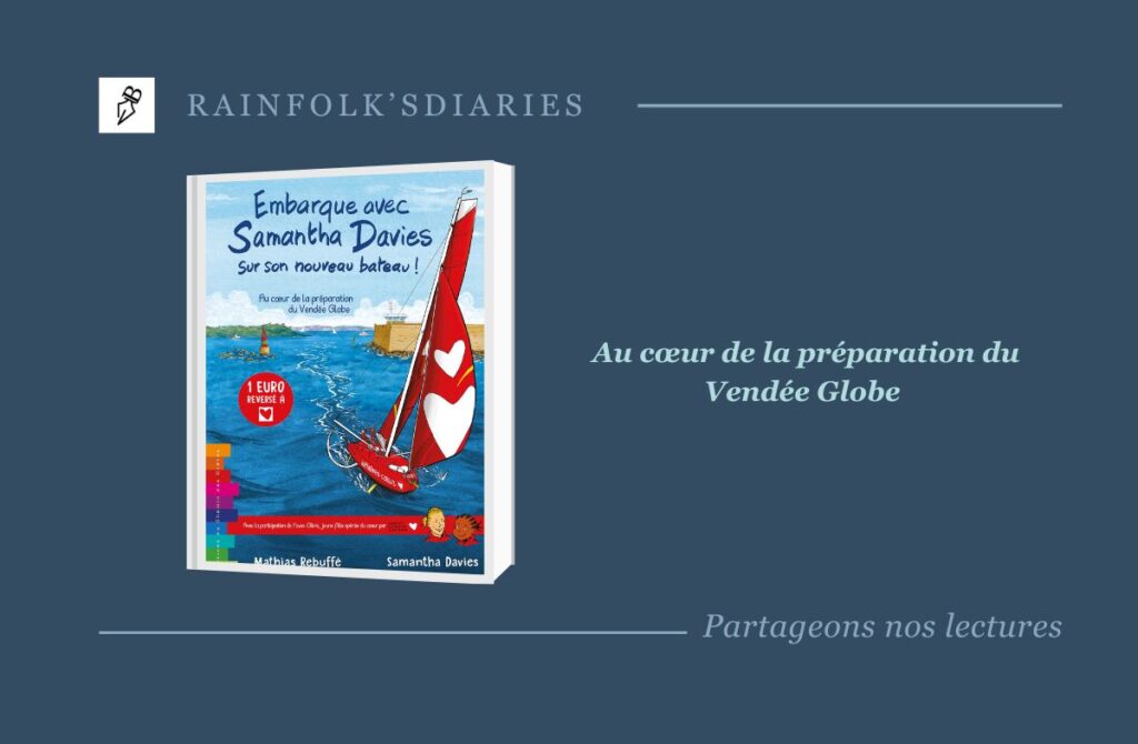 Embarquez avec Samantha Davies sur son nouveau bateau : Initiatives-Cœur en route pour le Vendée Globe