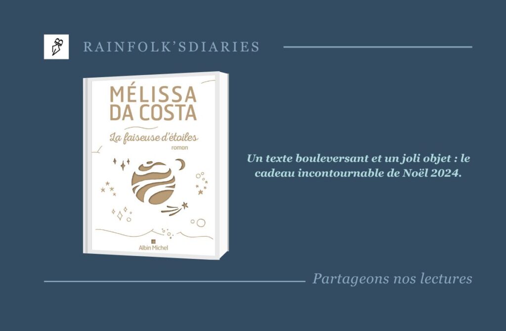 La Faiseuse d’Étoiles : Mélissa Da Costa illumine l’amour maternel La Faiseuse d'Étoiles : un récit poignant où l'amour d'une mère illumine les pages et les vies. Mélissa Da Costa nous offre un conte intemporel tout en soutenant l'UNICEF. Un livre qui émeut, qui inspire et qui fait du bien.