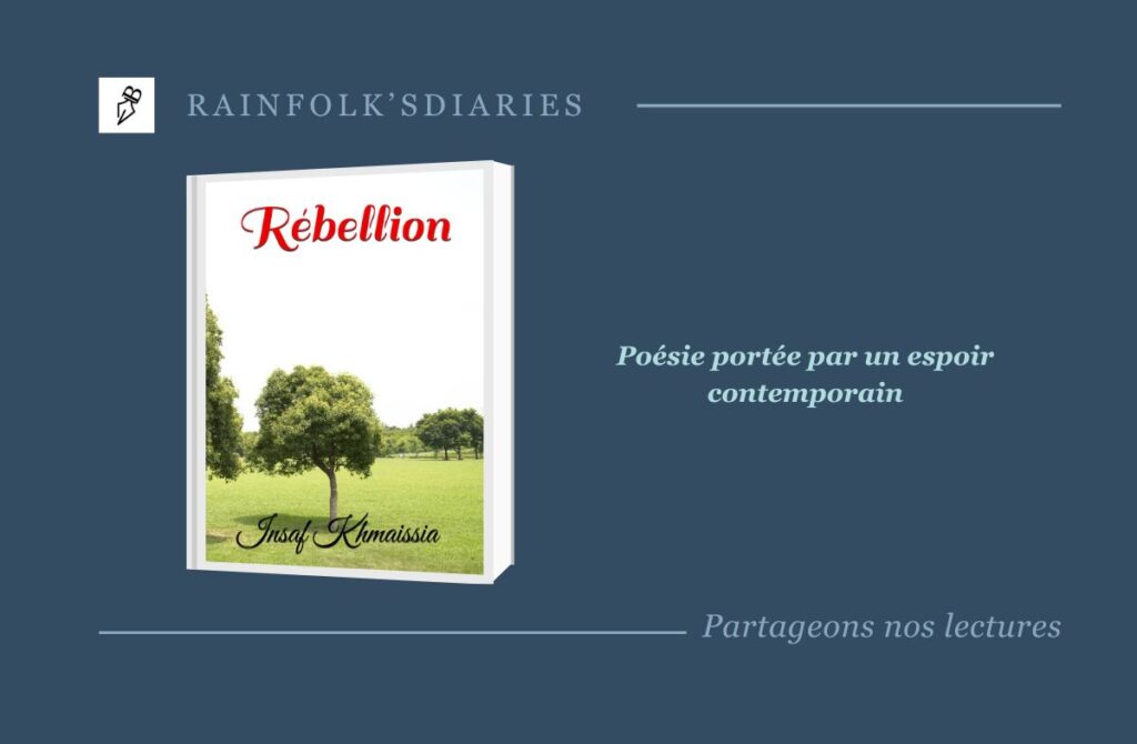 Rébellion : L’écho poétique d’une âme en quête de sens Rébellion : Les mots d'Insaf Khmaissia résonnent au-delà des frontières. Une exploration intime des émotions universelles à travers le prisme de la poésie, pour tous ceux en quête de sens.