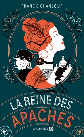 La Reine des Apaches : Une épopée captivante dans le Paris de 1900 La Reine des Apaches : Une épopée captivante dans le Paris de 1900