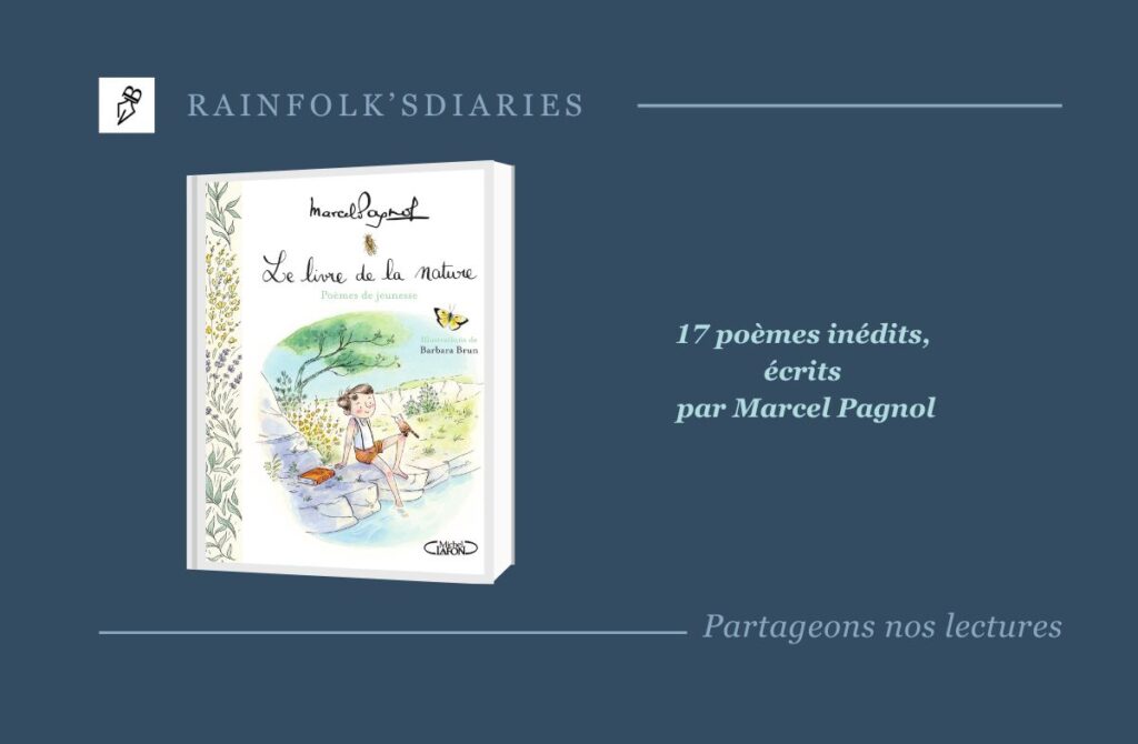 Le Livre de la Nature, des poèmes inédits de Marcel Pagnol Le Livre de la nature - Marcel Pagnol