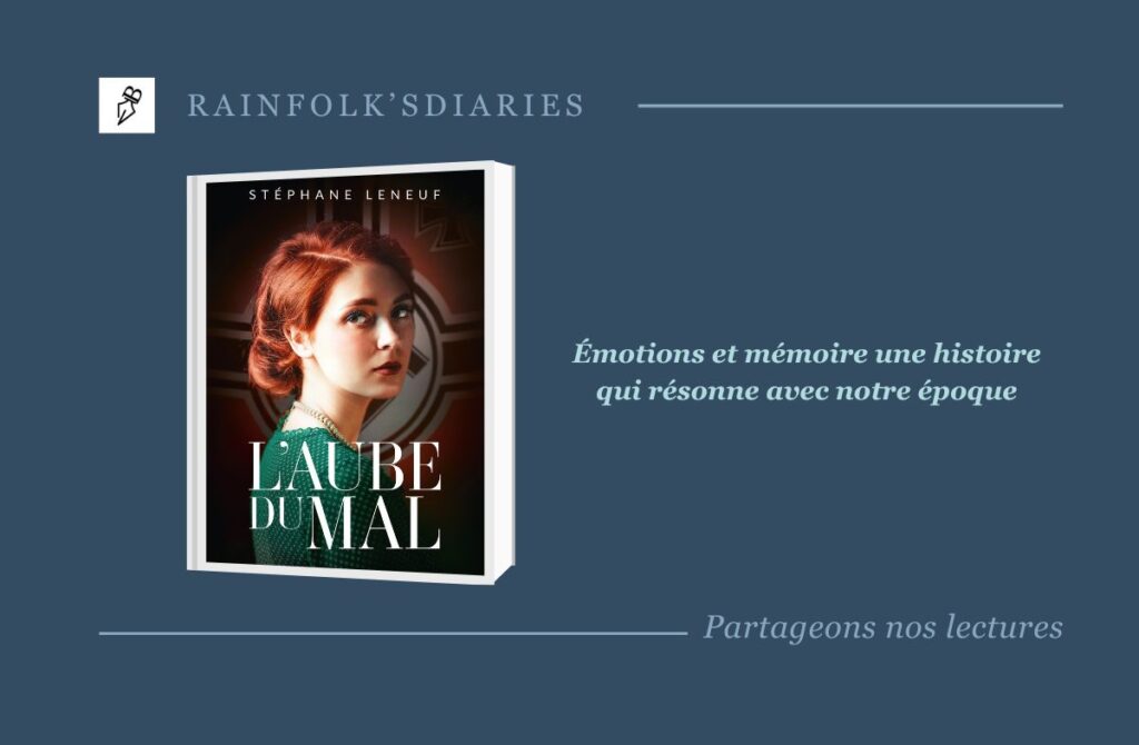 L’Aube du mal : Une fiction historique entre mémoire et émotions