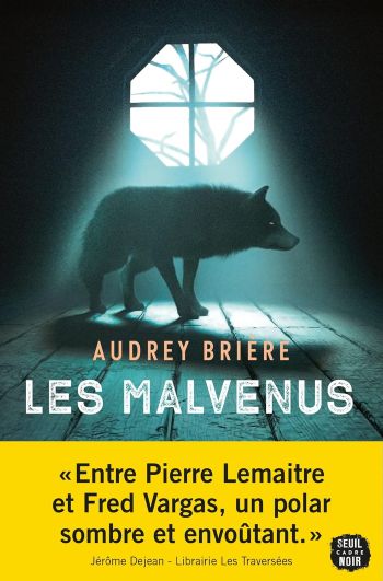Les Malvenus – Audrey Brière Les Malvenus – Audrey Brière