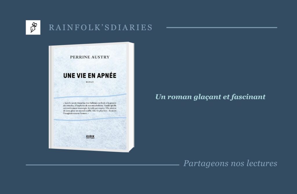 Une vie en apnée de Perrine Austry : Plongée glaçante dans les abysses du froid Une vie en apnée de Perrine Austry