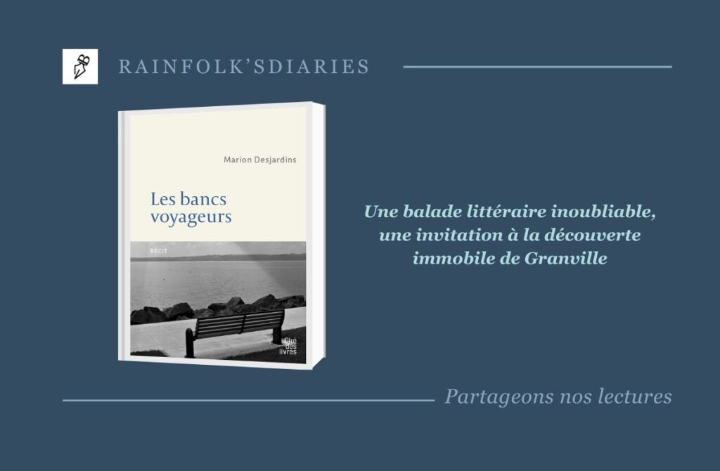 Les bancs voyageurs : un voyage immobile au cœur de Granville