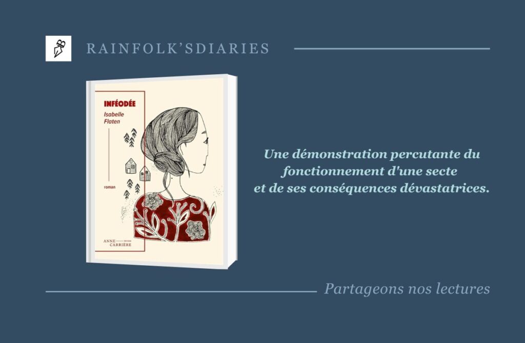 Inféodée : Une plongée captivante dans l’embrigadement et la quête de liberté Inféodée - Isabelle Flaten