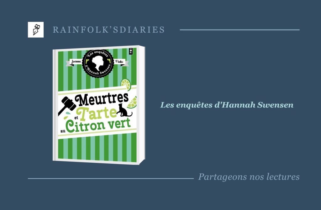 Hannah Swensen – Meurtres et tarte au citron vert Hannah Swensen - Meurtres et tarte au citron vert