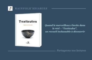 Texticules : un recueil où le réel flirte avec l’imaginaire