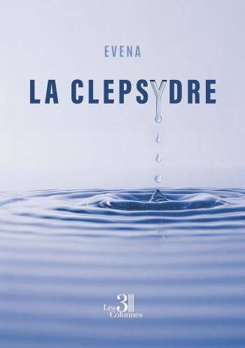 La Clépsydre – Evena La Clépsydre – Evena