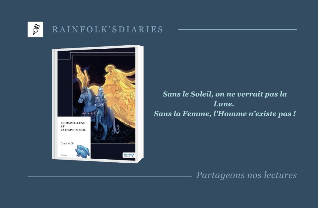 L’Homme-Lune et la Femme-Soleil : Une odyssée magique entre amour et transformation L'Homme-Lune et la Femme-Soleil - Claude Gil